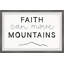 «Faith Can Move Mountains», reproduction d'art sur papier-59132360