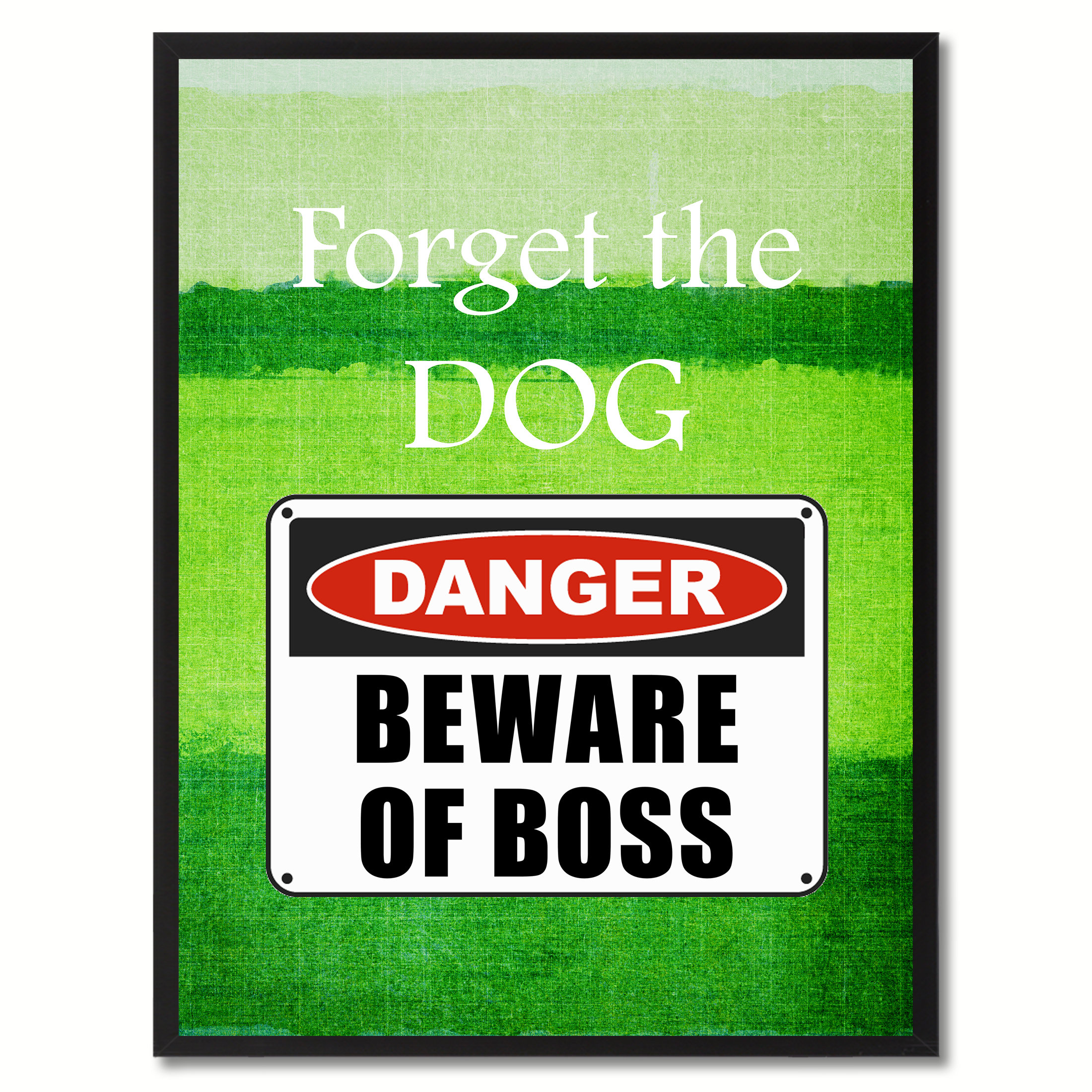 Trinx Beware Of Boss Danger Sign, Canvas, Picture Frame, 22X29 ...