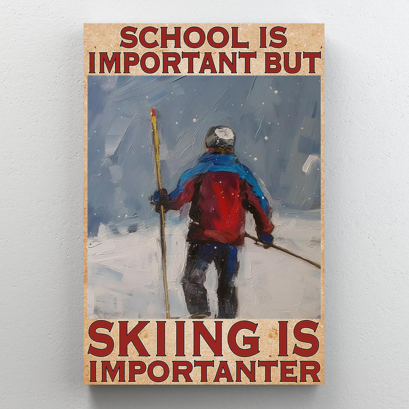 «Skiing is importanter», impression sur toile, H 14 po x l 11 po x P 1,25 po