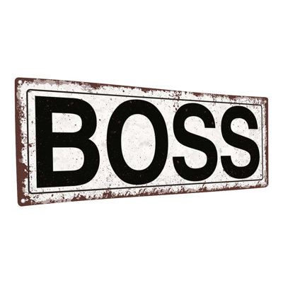" Distressed, Boss Metal Sign "