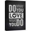 «Do What You Love What You Do», reproduction sur toile-94537341