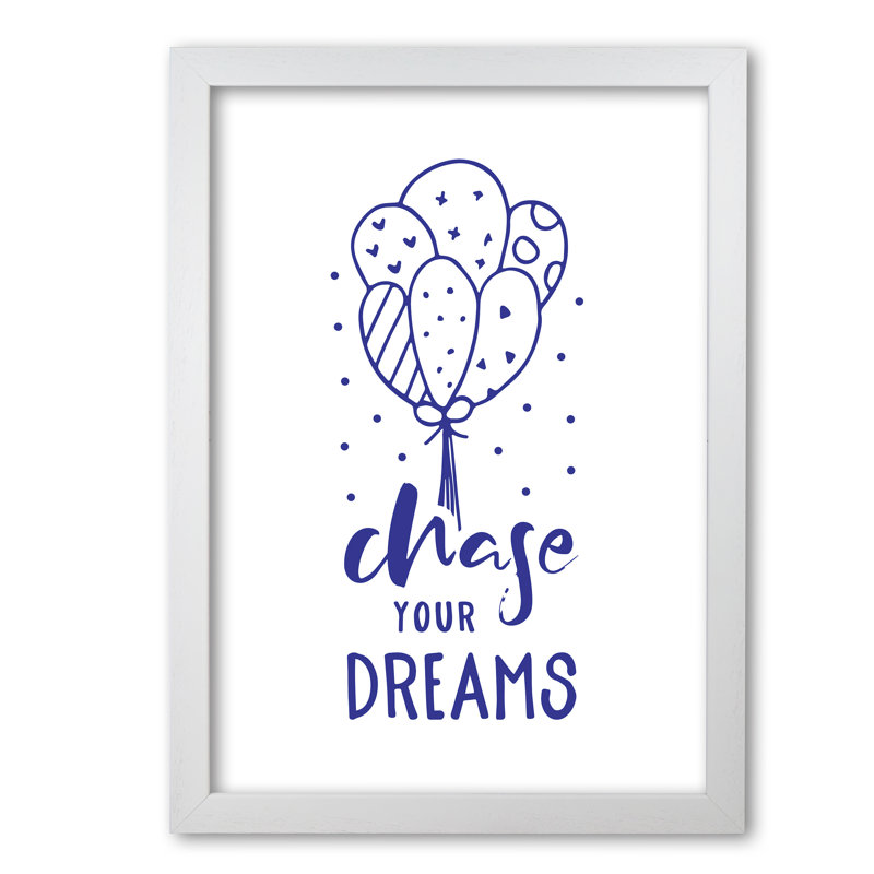 Chase Your Dreams - Print, 30 cm H x 21 cm W x 5 cm D, White Grain Frame