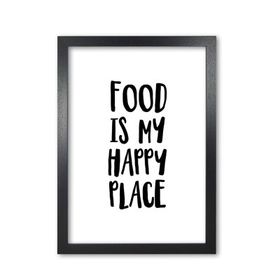 Food Is My Happy Place - Print