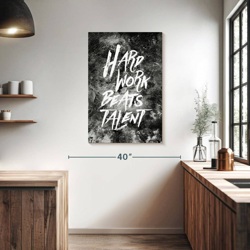Tergel Hard Work Beats Talent, 39" H x 26" W