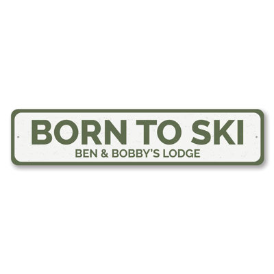 Born To Ski Aluminum Sign