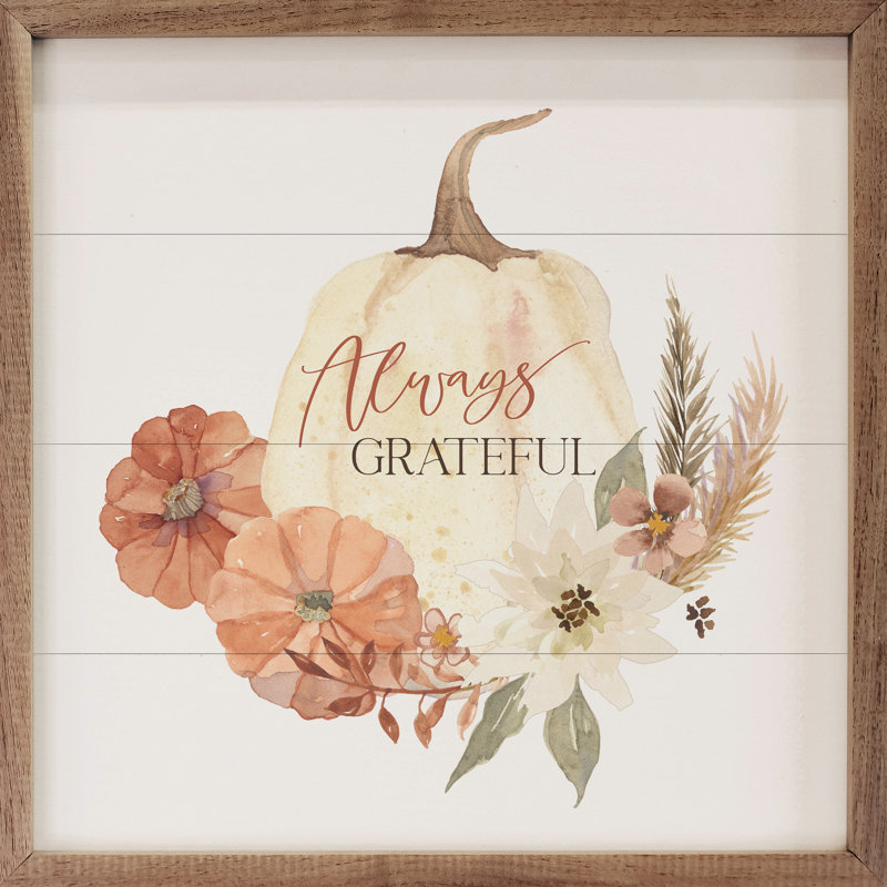 Always Grateful White Pumpkin By Audrey Jeanne Roberts, 12" H x 12" W x 1" D
