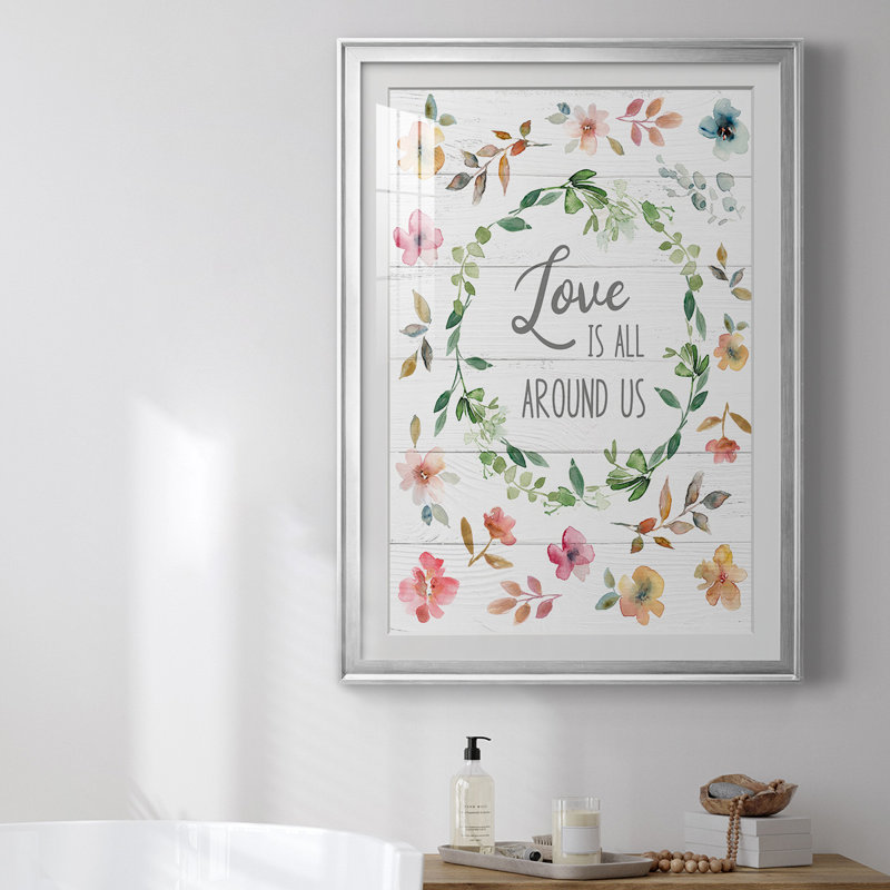 «Love Is All Around Us», reproduction encadrée de qualité supérieure - prête à être accrochée, H 42,5 po x l 30,5 po x P 1 po