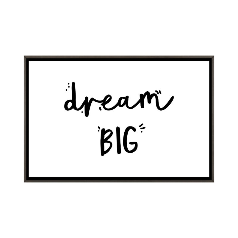 «Dream Big», reproduction d'art textuel, Toile avec cadre gris, Pas de tapis, H 26 po x l 40 po x 1,5 po