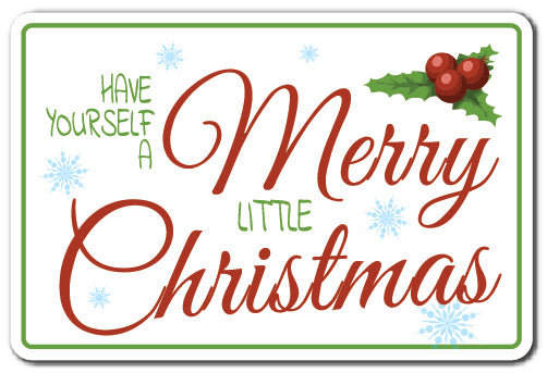 «Have Yourself a Merry Little Christmas»