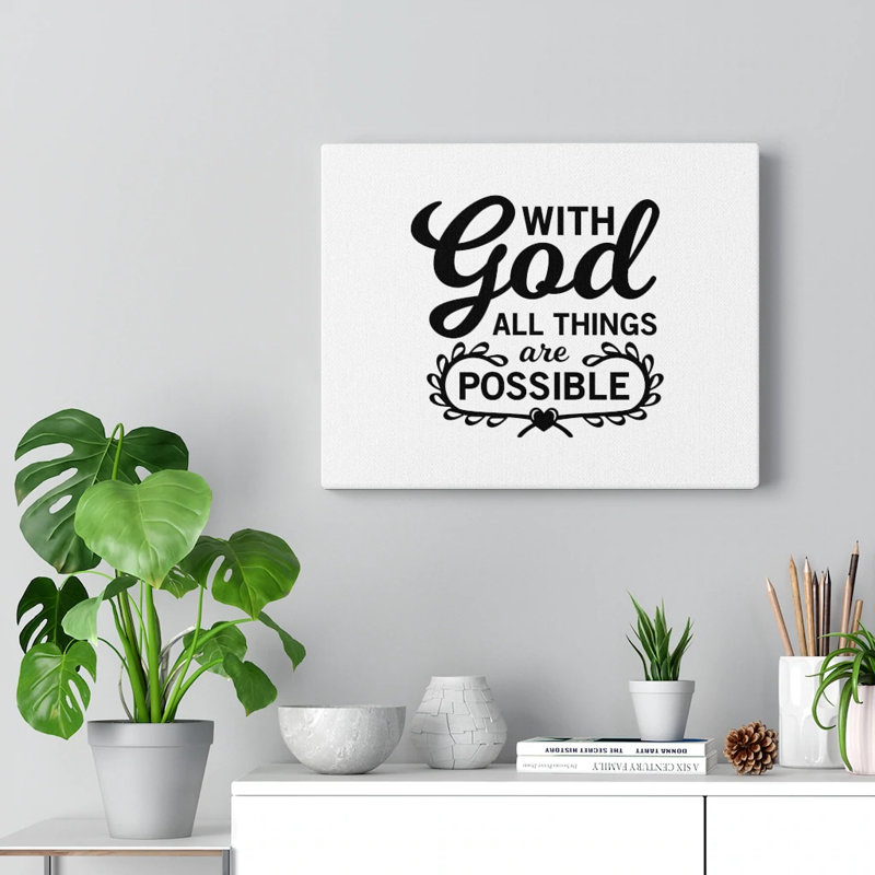 Good All Things Are Possible - Wrapped Canvas Print, 61cm H x 76cm W