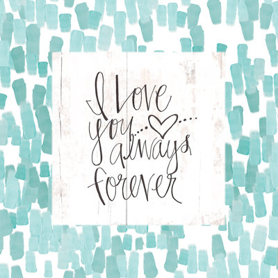 Love Always And Forever - Wrapped Canvas Print