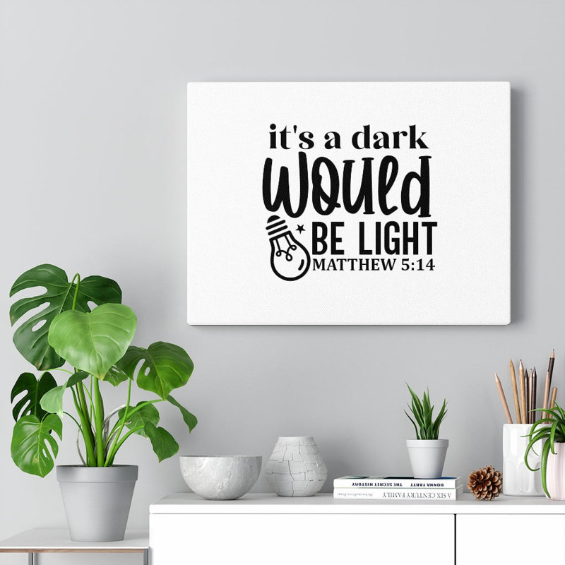 Be Light Matthew 5:14 1 Piece Wrapped Canvas Wall Art, 28cm H x 36cm W
