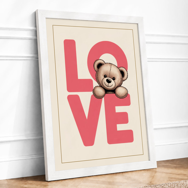 Love and Teddy Bear Typography - Framed Print, A2 - 59.4 x 42.0 cm, White