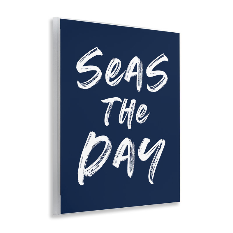 «Seas The Day Sentiment», plaque murale par lettrée et doublée