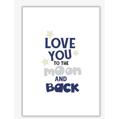 Love You To The Moon - Print