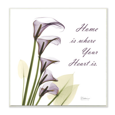 «Home Where Heart Is Quote Calla Lily Flowers» par Albert Koetsier - impression d'art graphique
