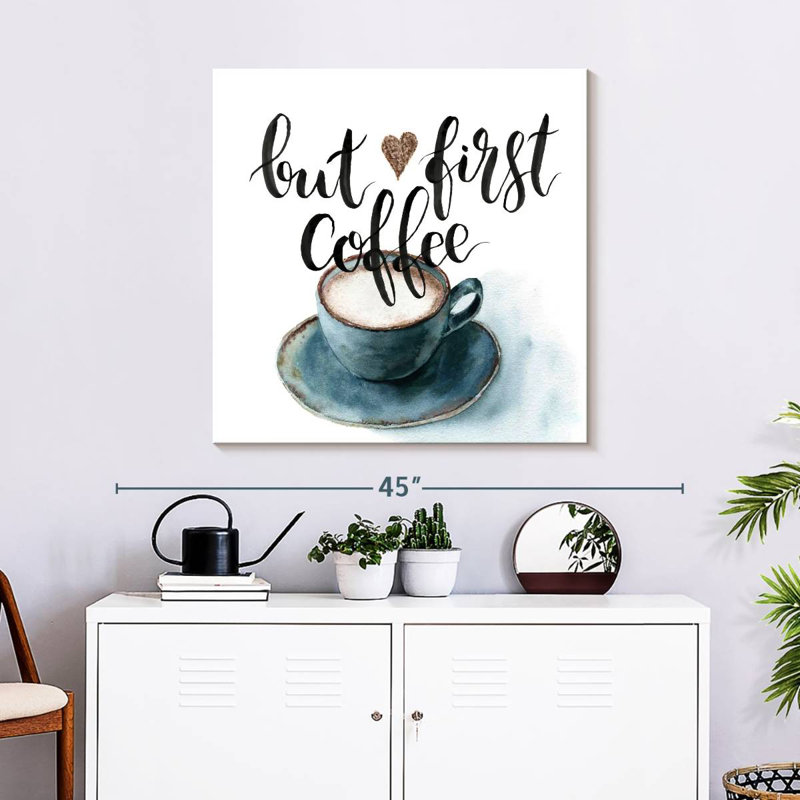But But Coffee Coffee, citation, 30" H x 30" W