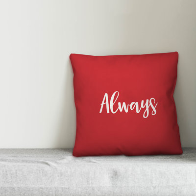  Always Throw Pillow