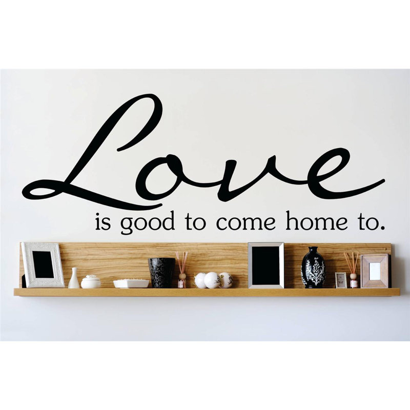 Décalcomanie murale « love is good to home to home to home », H 8 po x l 30 po x P 0,16 po, Noir