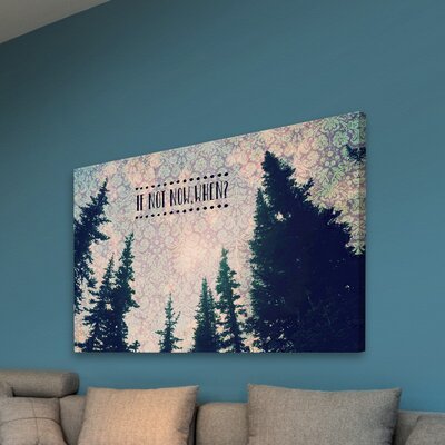 If Not Now, When' by Robin Delean Painting Print on Wrapped Canvas -  Marmont Hill, MH-ROBDIC-117-C-30