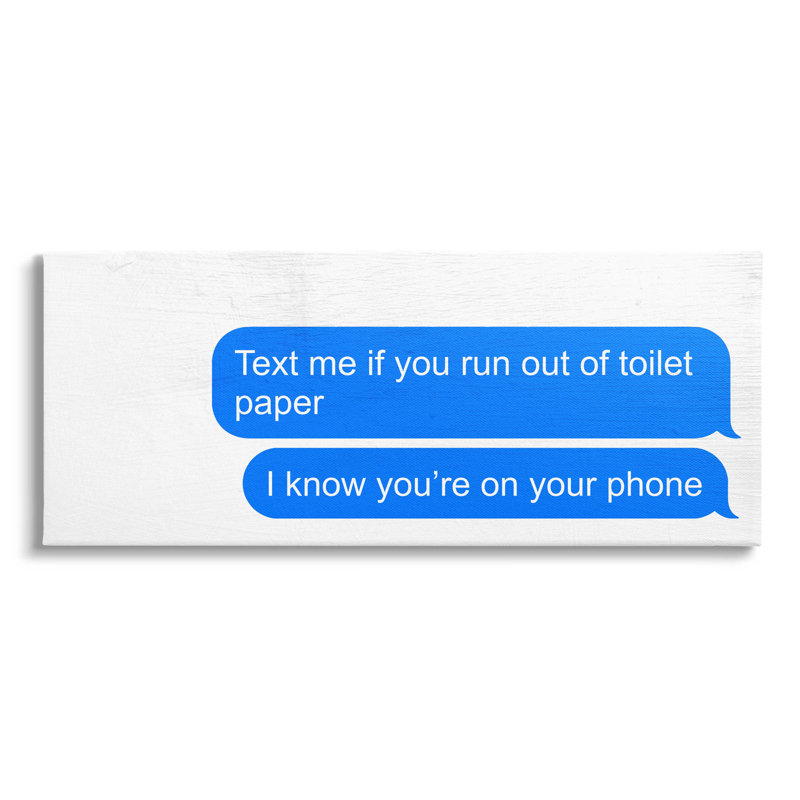"Text Me", papier de toilette par Daphne Polselli - Art textuel sur toile tendue, H 17 po x l 40 po x P 1,5 po