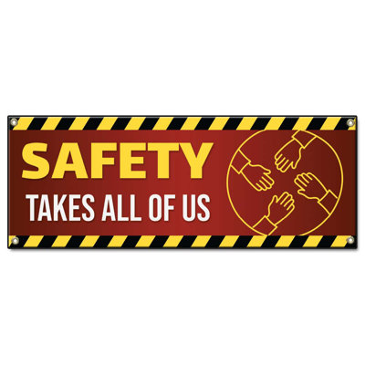 Safety Takes All of Us 24" X 72" Banner