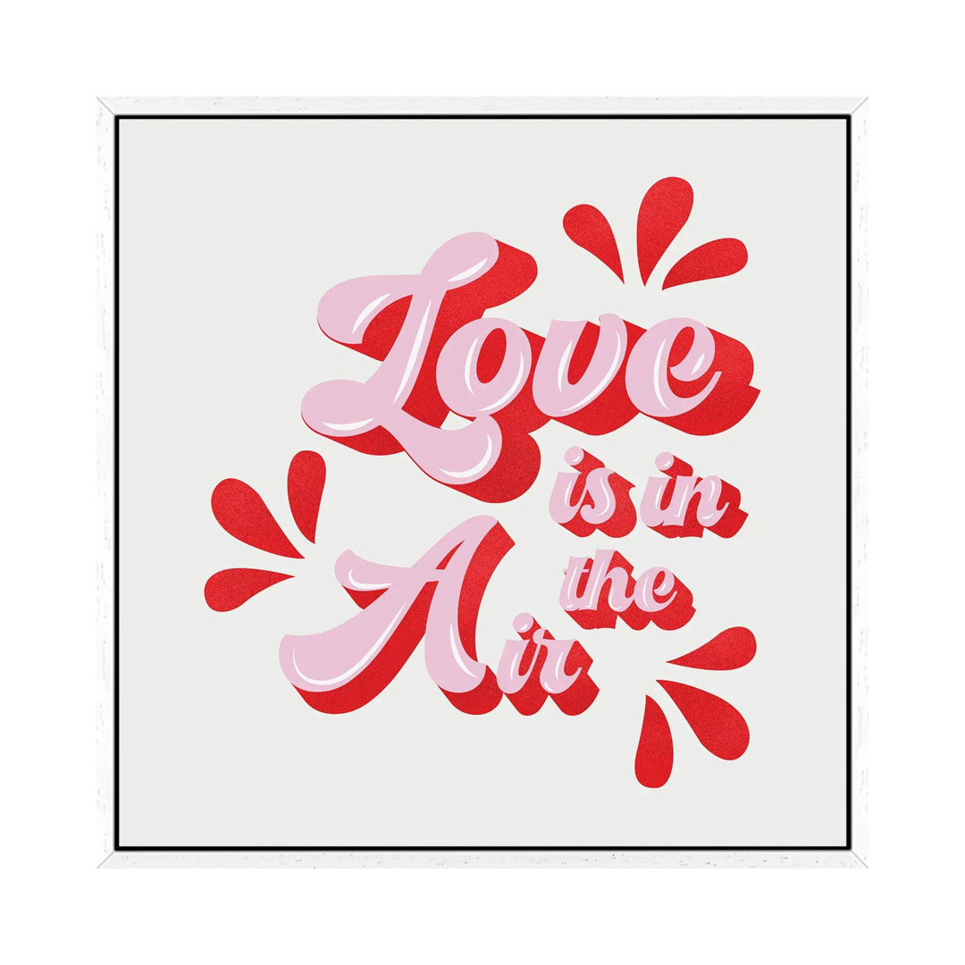 Love Is In The Air von Show Me Mars - Gallery-Wrapped Canvas Giclée on Canvas