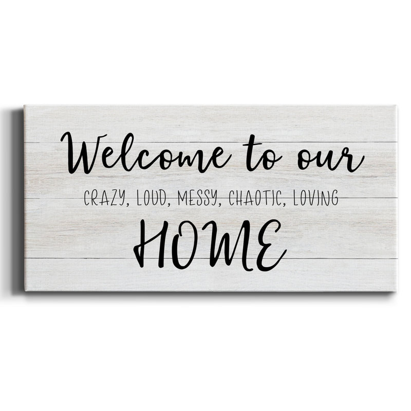 «Welcome to our home», reproduction sur toile tendue, H 16 po x l 8 po x P 1 po