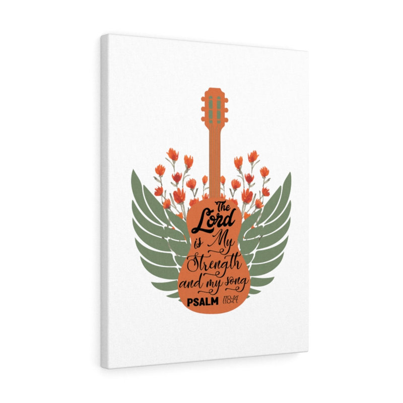 Strength And My Song Psalm 118:14 - Wrapped Canvas Print, 36cm H x 28cm W
