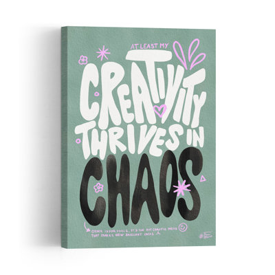 Creative Chaos Quote Abstract Contemporary Wall Art Print by Baroo Bloom - Wrapped Canvas Print