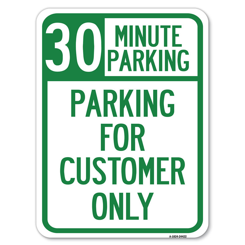 30 Minute Parking, Violators Will Be Towed Away/24424, 18" H x 24" W x 1" D