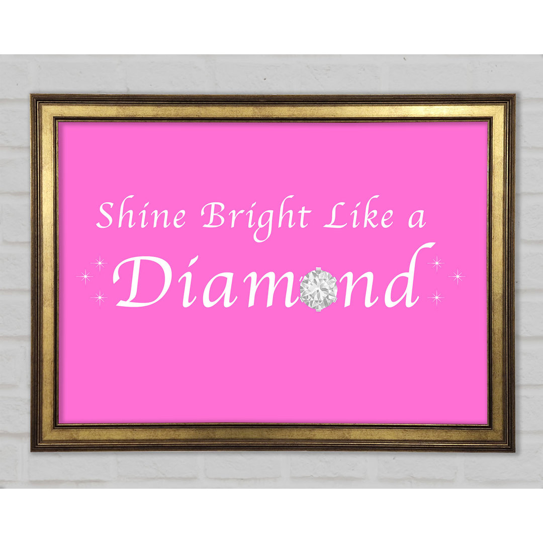 Musik Zitat Shine Bright Like A Diamond Rihanna Gerahmter Druck