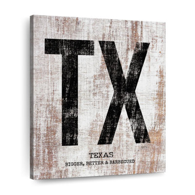 Texas Bigger Better and Barbecued sur toile