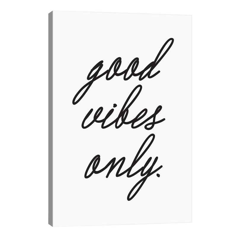 Good Vibes Only. (Cursive) - Wrapped Canvas Print, 152.5 cm H x 101.5 cm W