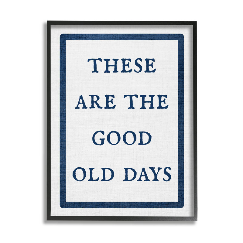 Bb-404-encadré Good Old Days, phrase encadrée sur bois par Lil 'Rue, art textuel, Giclée encadrée noir minuit