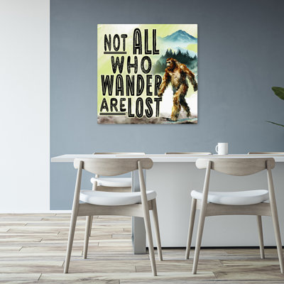 Not All Who Wander Are Lost Contemporary Bigfoot Walking In Forest Nature Art