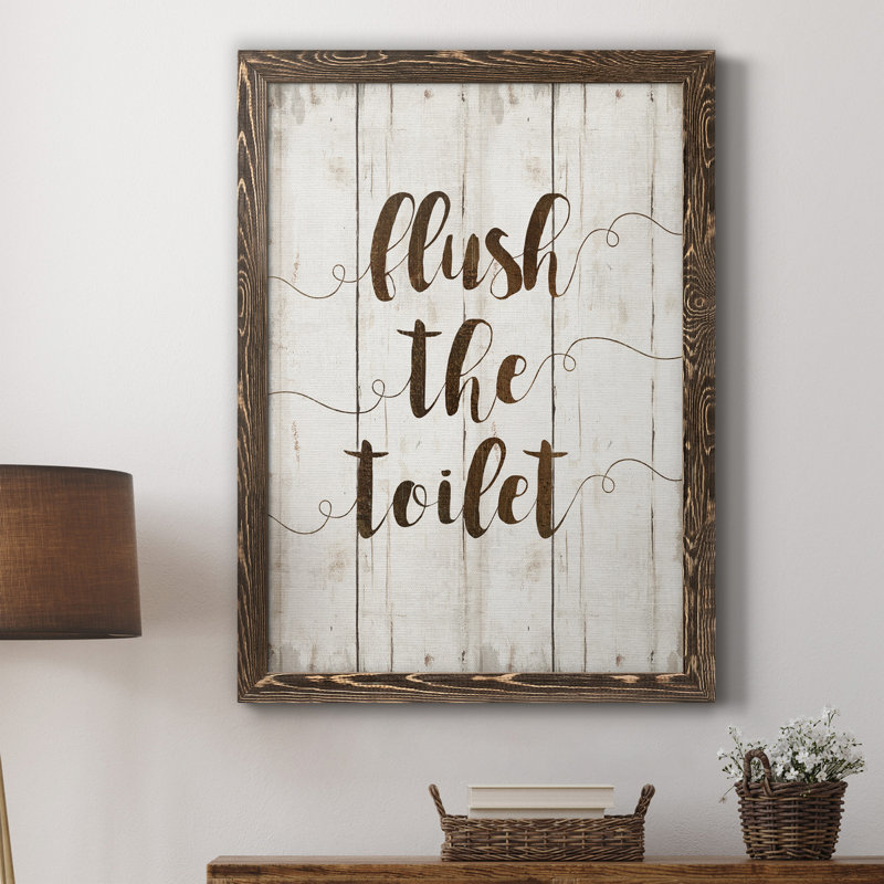 «Flush the toilettes», art textuel sur toile, H 24 po x l 18 po x P 1,5 po, Noyer