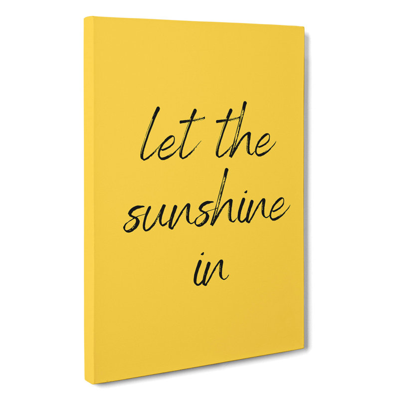 Let The Sunshine - Wrapped Canvas, 50cm H x 35cm W x 3cm D