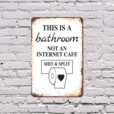 This Is a Bathroom Not a Internet Cafe, enseigne en plastique 11 po x 17 po