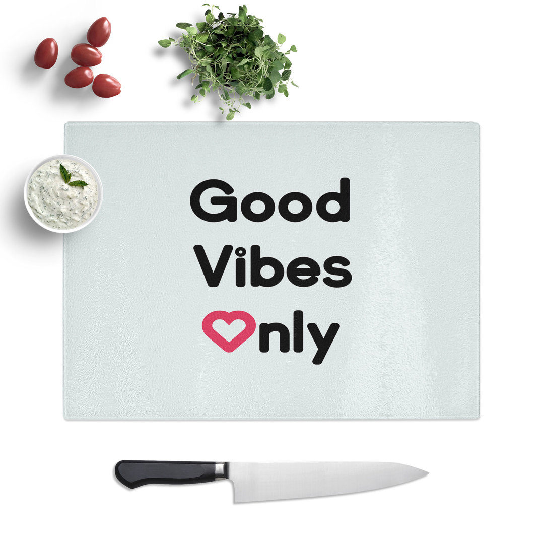 Good Vibes Only Typography Chopping Board