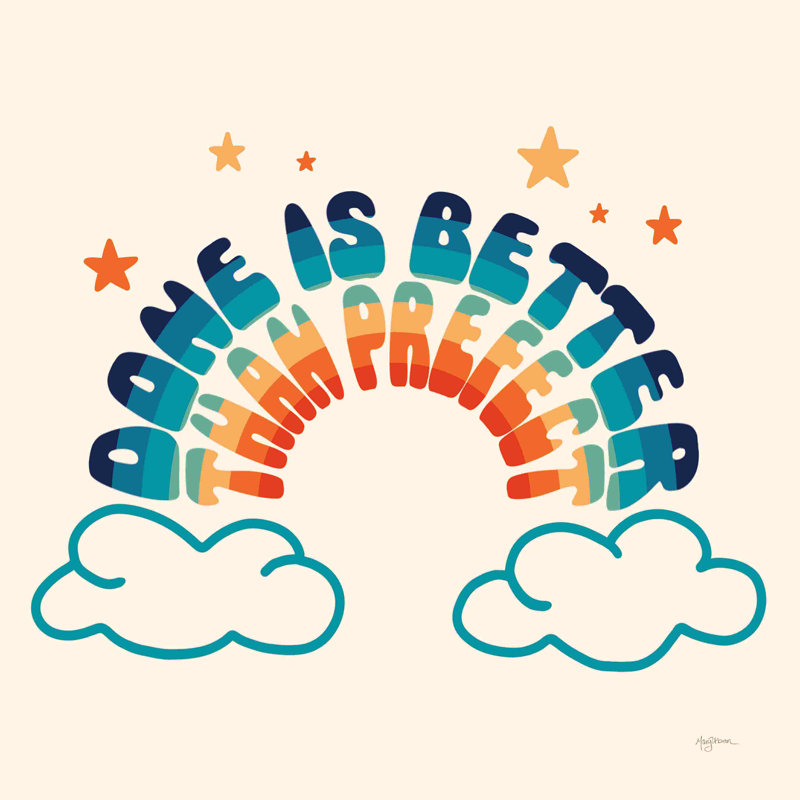 Done Is Better par Mary Urban - Peinture, H 12 po x l 12 po, Non, Toile tendue