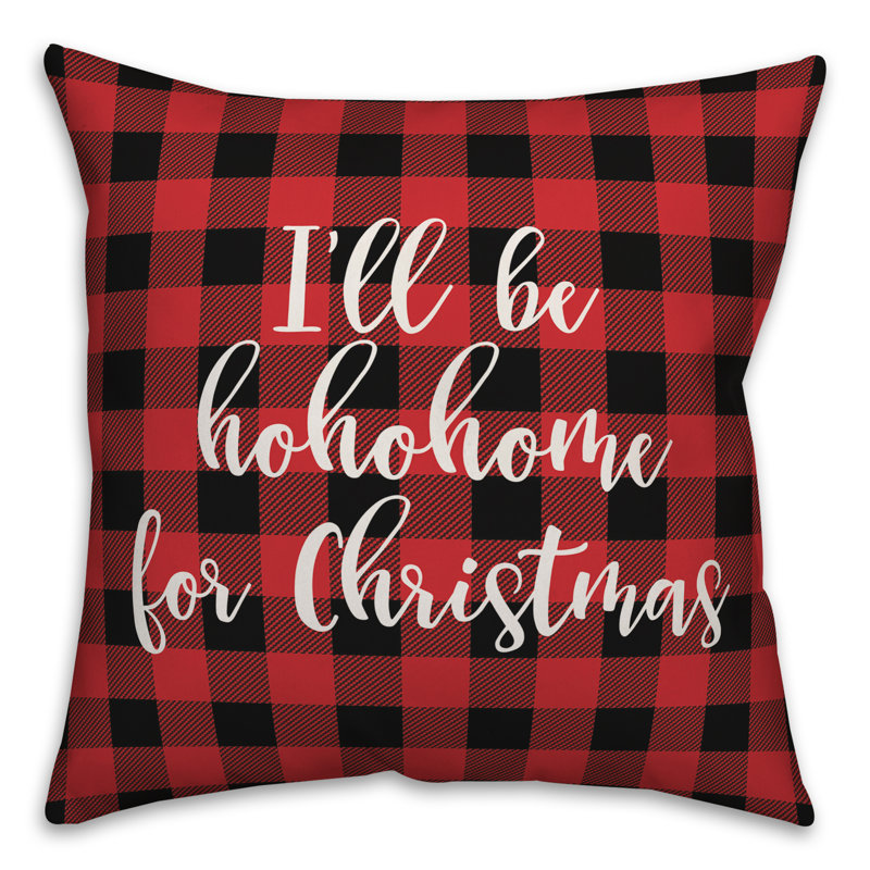  Coussin décoratif à carreaux «I'm be Hohohome for Christmas in Buffalo Check», Coussin décoratif