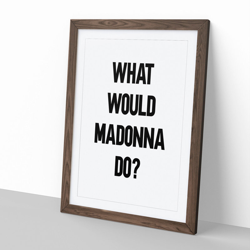 Madonna - Picture Frame Typography, 48cm H x 36cm W x 2cm D, Walnut Framed