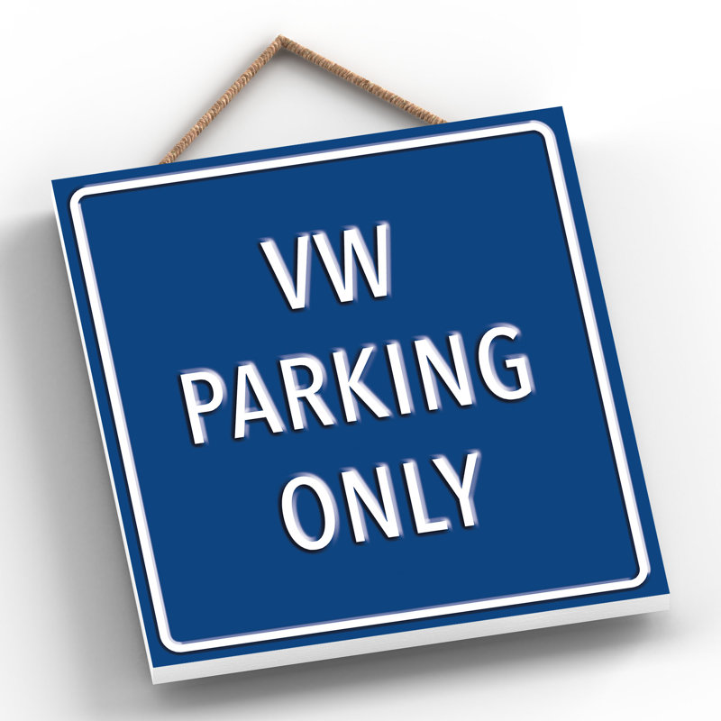 VW Parking Only - Print on MDF