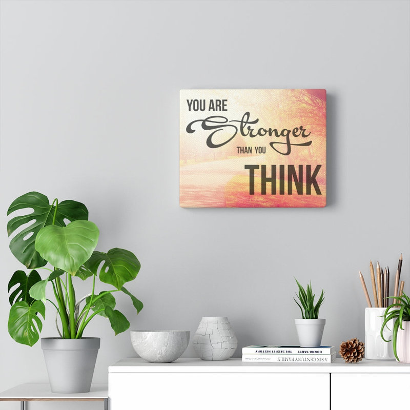 You Are Stronger than You Think 1 Piece Wrapped Canvas Wall Art, 13cm H x 18cm W