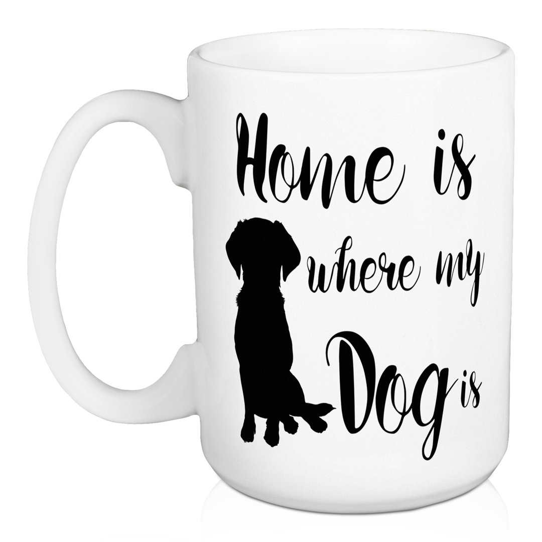 Orta Home is Where Your Dog is Coffee Mug Winston Porter