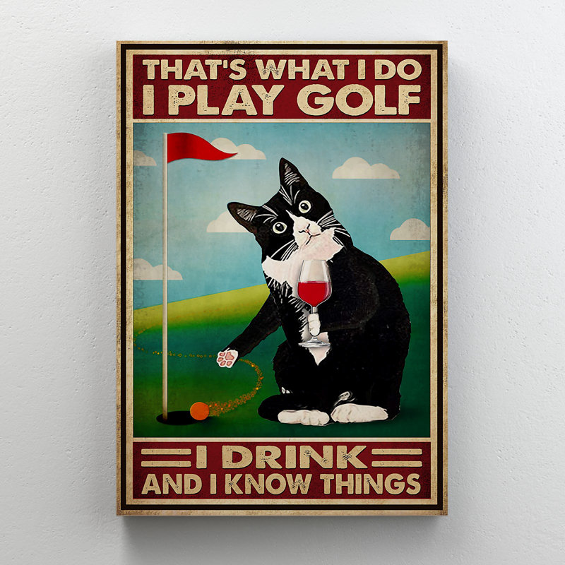 Chat noir avec vin jouant au golf - «It's What I Do…», reproduction d'art graphique sur toile tendue