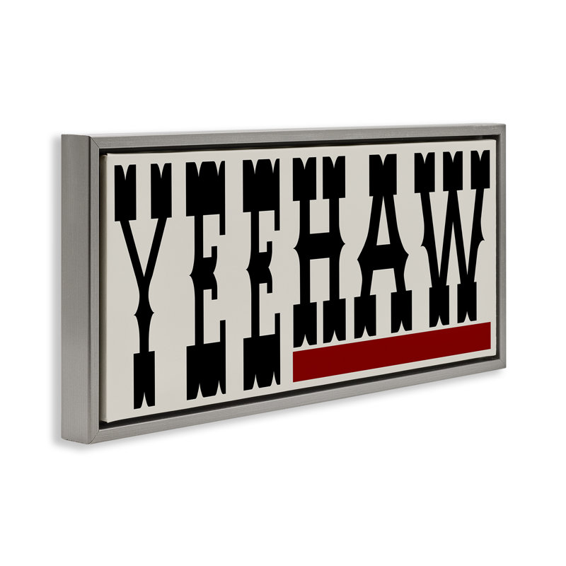 Art mural encadré Yeehaw, H 11 po x l 25 po, Cadre flottant gris lustré