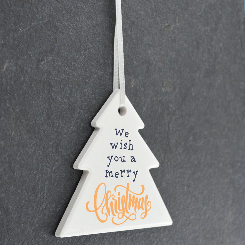 Carley We Wish You a Merry Christmas Tree Shaped Ceramic Ornament