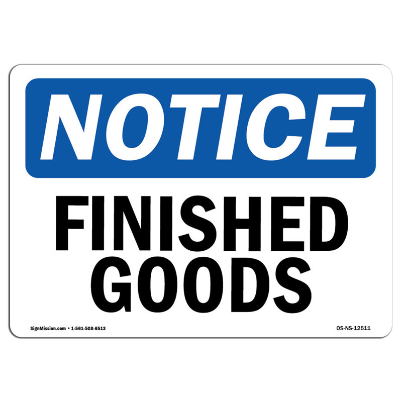 Finished Goods Aluminum Sign 12 x 18